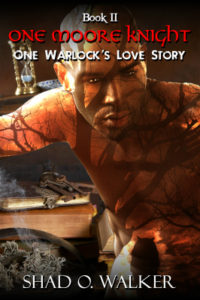 Book Two in Shad O. Walker's series
