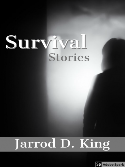 Survival Stories | Jarrod D. King